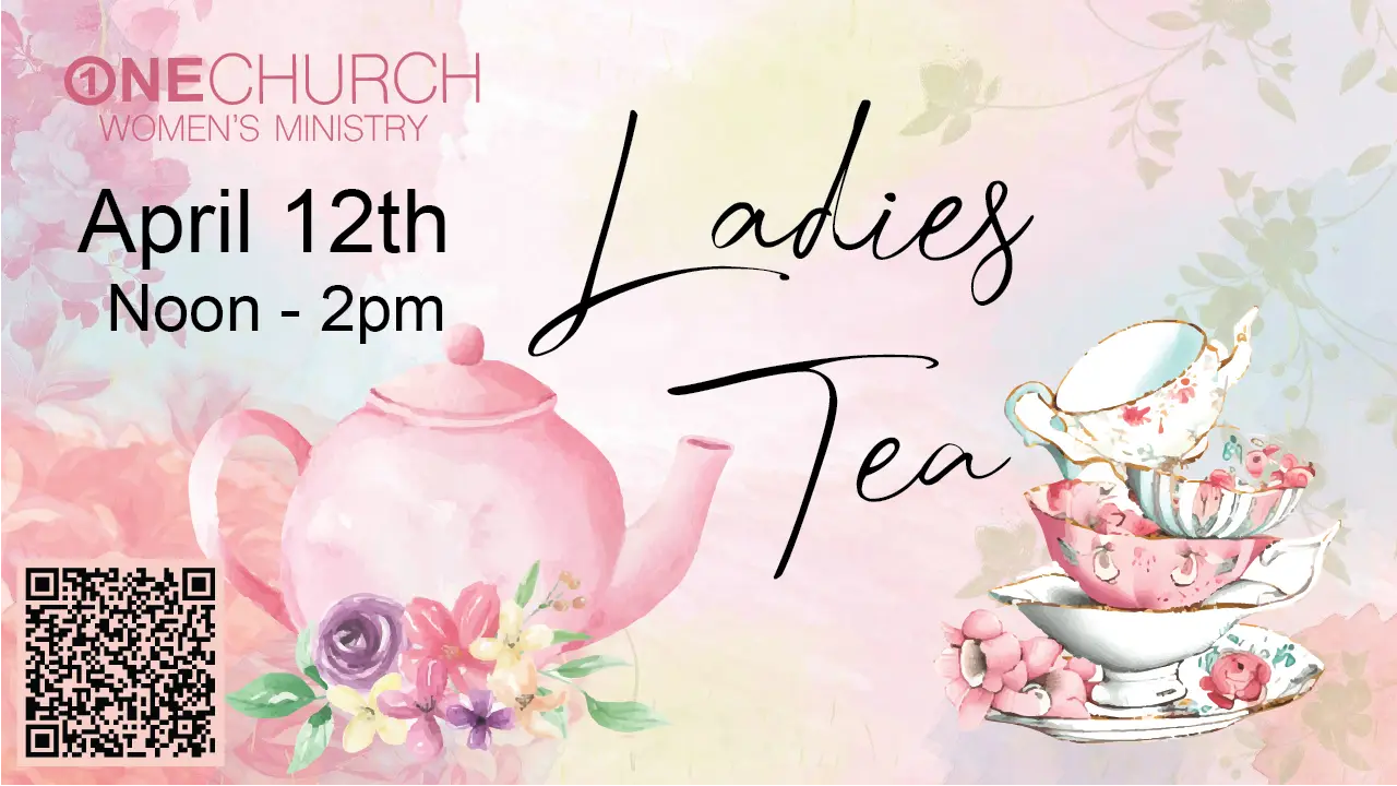 OneChurch Ladies Tea event flyer with QR code.