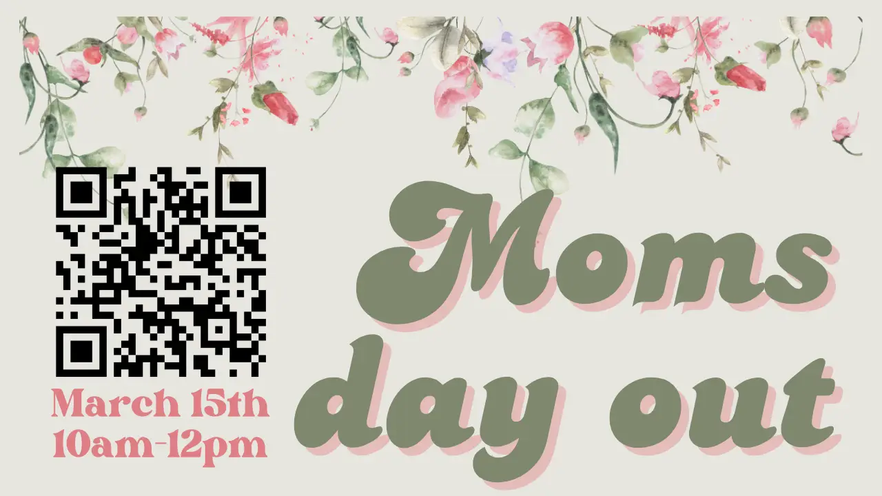 Moms day out event with floral border and QR code.