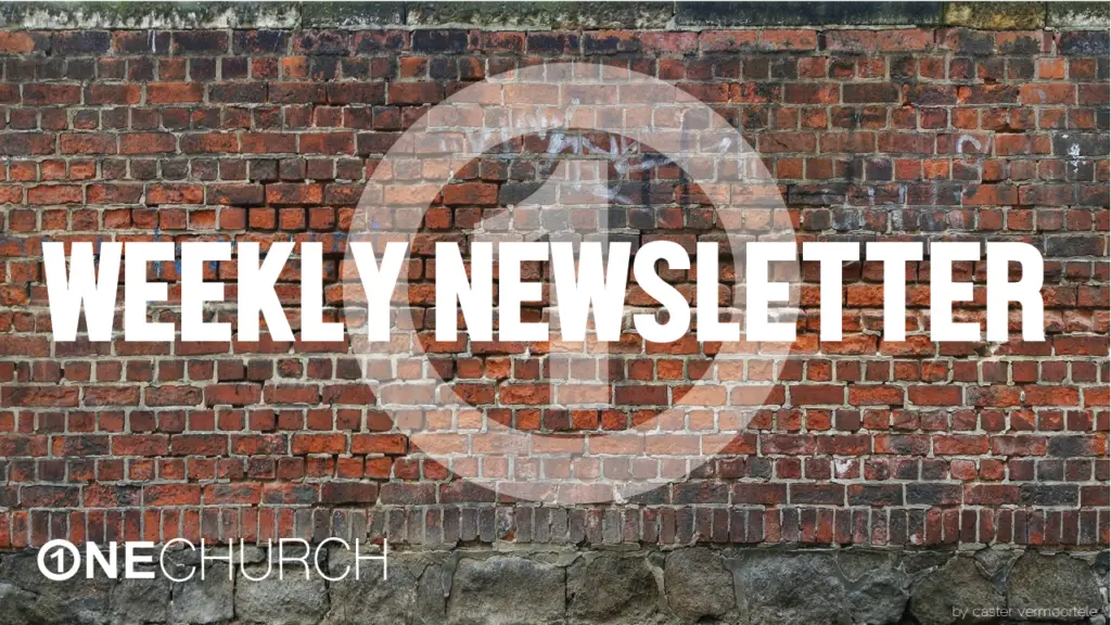 One Church Weekly Newsletter on brick wall background