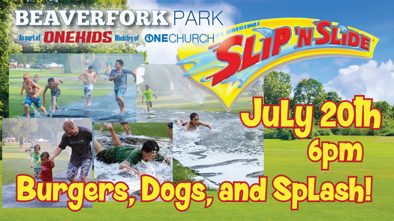 Slip 'n Slide event at Beaverfork Park, July 20th.